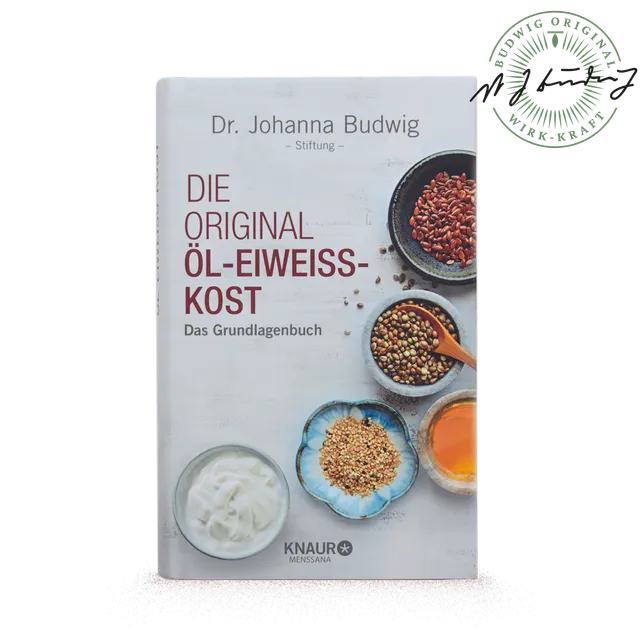 Dr. Johanna Budwig Die Original Öl-Eiweiß-Kost Grundlagenbuch