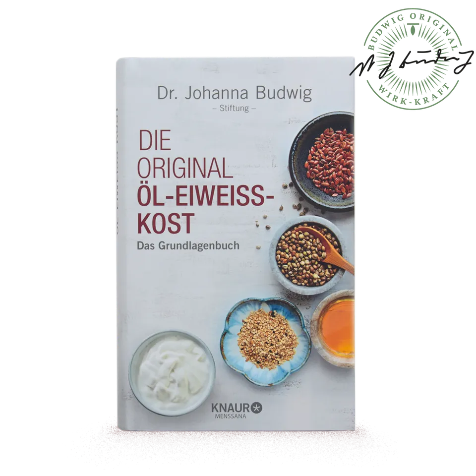 Dr. Johanna Budwig Die Original Öl-Eiweiß-Kost Grundlagenbuch